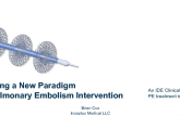Creating a New Paradigm for Pulmonary Embolism Intervention (Inari Medical)