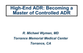 High-end ADR: Becoming a Master of Controlled ADR