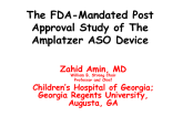 The FDA-Mandated Postapproval Study of the Amplazter ASO Device