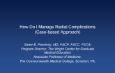 Management of Radial Complications: Case Examples