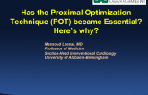 Has the Proximal Optimization Technique (POT) Become Essential? Heres Why