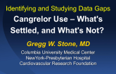 Identifying and Studying Data Gaps: Cangrelor Use  What's Settled, and What's Not?