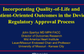 Incorporating Quality-of-Life and Patient-Oriented Outcomes in the Device Regulatory Approval Process