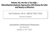 Debate: No, the Bar Is Too High  MitraClip/Annuloplasty Approaches Will Always Be Safer and Nearly as Effective!