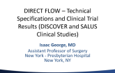 FDA-Approved or US IDE Studies: DIRECT FLOW  Technical Specifications and Clinical Trial Results (DISCOVER and SALUS Clinical Studies)