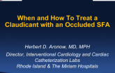 When and How to Treat a Claudicant With an Occluded SFA
