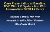 Case Presentation: How We Treated MVD With LV Dysfunction With Intermediate SYNTAX Score