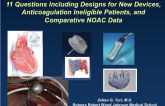 Data Gaps and Future Trial Pathways: Possible Study Designs for New Devices, Anticoagulation Ineligible Patients, and Comparative NOAC Data