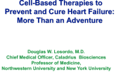Cell-Based Therapies to Prevent and Cure Heart Failure: More Than an Adventure
