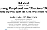 Coronary, Peripheral, and Structural Skills: Balancing Expertise With the Need for Multiple Talents