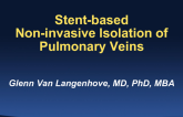 Miscellaneous Emerging Technologies 4: Stent-Based Pulmonary Vein Isolation Approach to Atrial Fibrillation