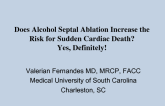 Debate 1: Does Alcohol Septal Ablation Increase the Risk for Sudden Cardiac Death? Yes, Definitely!