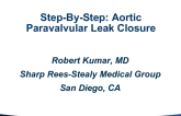 Case 3: Aortic Paravalvular Leak Closure  Surgical Valve