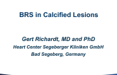 BRS in Calcified Lesions