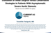 Evaluation of Initial Surgical Versus Conservative Strategies in Patients With Asymptomatic Severe Aortic Stenosis