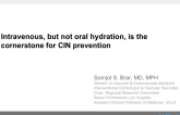 Convince Me in 5 Minutes or Less That: Intravenous and Not Oral Hydration Is the Cornerstone for Contrast Nephropathy Prevention!