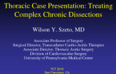 Thoracic Case Presentation: Treating Complex Chronic Dissections