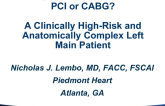 Case Introduction: PCI or CABG? A Clinically High-Risk and Anatomically Complex Left Main Patient