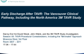 Early Discharge After TAVR: The Vancouver Clinical Pathway, Including the North America 3M Study