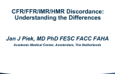 CFR/FFR/IMR/HMR Discordance: Understanding the Differences