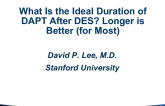 Debate: What Is the Ideal Duration of DAPT After DES? Longer Is Better (for Most)!