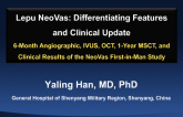 Lepu NeoVas: Differentiating Features and Clinical Update