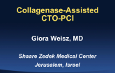 Early Experience With Collagenase Assisted CTO-PCI