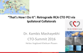 That’s How I Do It: Retrograde RCA CTO PCI via Ipsilateral Collateral