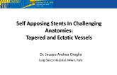 Self Apposing Stents In Challenging Anatomies: Tapered and Ectatic Vessels