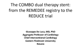 The COMBO dual therapy stent: From the REMEDEE registry to the REDUCE trial