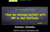 How we manage patient with MR in San Raffaele