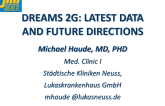Dreams 2G: Latest Data And Future Directions