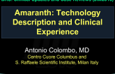 Amaranth: Technology Description and Clinical Experience