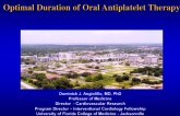 Optimal Duration of Oral Antiplatelet Therapy