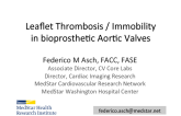 Leaflet Thrombosis - Immobility in bioprosthetic Aortic Valves