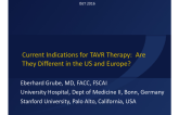 Current Indications for TAVR Therapy: Are They Different in the United States and Europe?