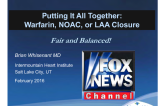 Putting It All Together: Warfarin, NOAC or  LAA Closure?