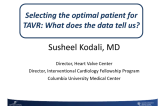 Selecting the Optimal Patient for TAVR: What  Does the Current Data Tell Us?
