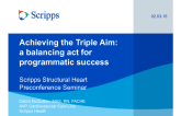 Achieving the Triple Aim: Balancing Cost, Patient  Satisfaction and Outcomes