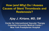 How (and Why) Do I Assess Causes of Stent Thrombosis and Restenosis?