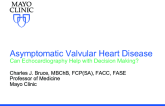 Asymptomatic Valvular Heart Disease: Can Echocardiography Help with Decision-Making?
