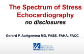 The Spectrum of Stress Echocardiography