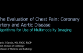 The Evaluation of Chest Pain: Coronary Artery and Aortic Disease  Algorithms for Use of Multimodality Imaging