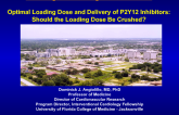 Optimal Loading Dose and Delivery of P2Y12 Inhibitors: Should the Loading Dose Be Crushed?