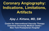 Coronary Angiography: Indications, Limitations, and Artifacts