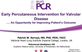 Early Percutaneous Intervention for Valvular Disease …An Opportunity for Improving Patient’s Outcome