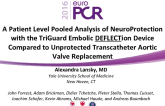 A Patient Level Pooled Analysis of NeuroProtection with the TriGuard Embolic DEFLECTion Device Compared to Unprotected Transcatheter Aortic Valve Replacement