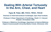 Dealing With Arterial Tortuosity In the Arm, Chest, and Heart