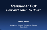 Transulnar PCI: How and When To Do It