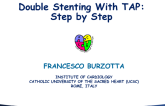 Double Stenting With TAP: Step-by-step